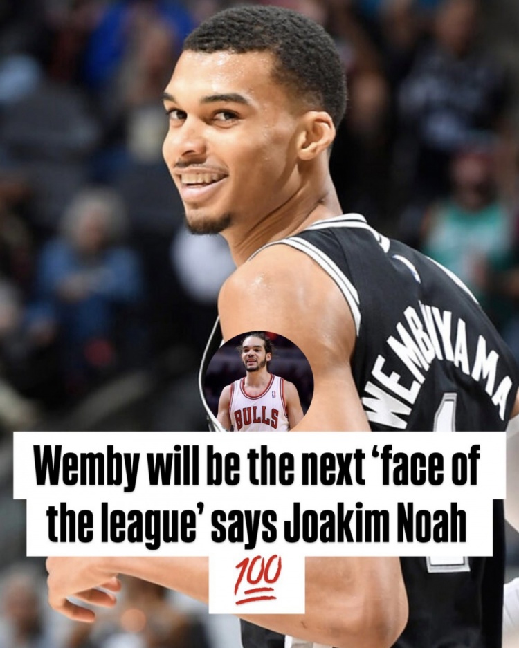 诺阿：文班肯定是NBA下一个门面 再给他两到三年他会开始统治联盟