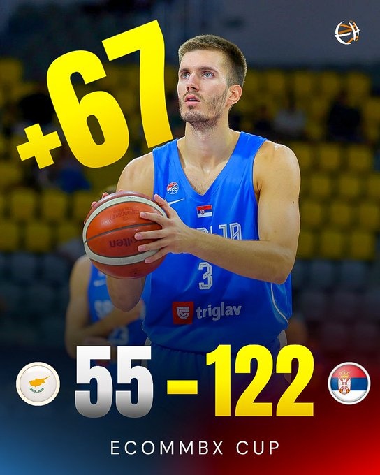 友谊赛变友尽赛😂约基奇博格丹缺阵 塞尔维亚大胜塞浦路斯67分