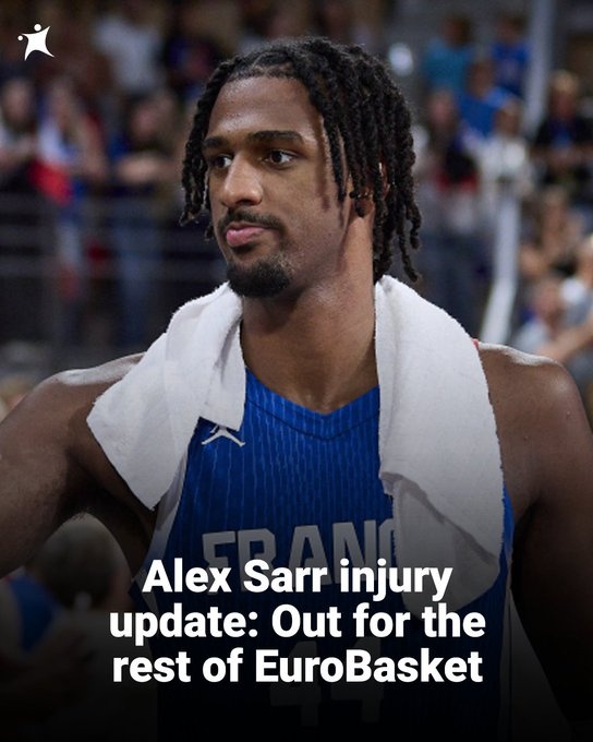 内线又少一个！法国媒体：萨尔将缺阵数周 无缘欧锦赛剩余比赛